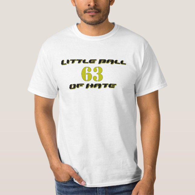 T-shirt Peu de boule de chemise de haine (lumière) (Devant)