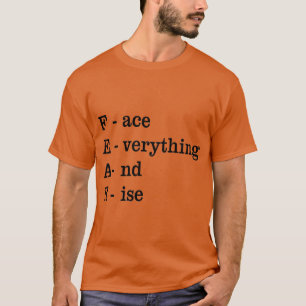T-shirt PEUR, Affronter tout et monter
