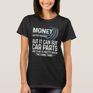 T-shirt Peut Acheter Pièces de Voiture Passionné de Voitur