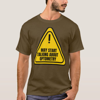 T-shirt Peut Commencer À Parler D'Optométrie