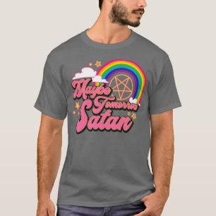 T-shirt Peut-être demain Satan