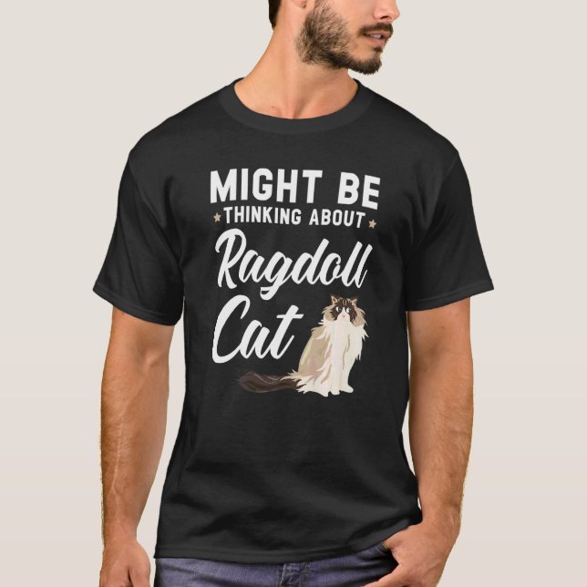T-shirt Peut-être penser à Ragdoll Cat Kitty Meow Kit (Devant)