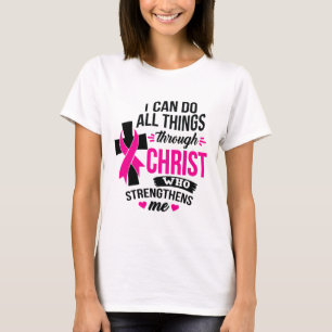 T-shirt Peut Faire Tout Par Le Christ Cancer Du Sein Awa