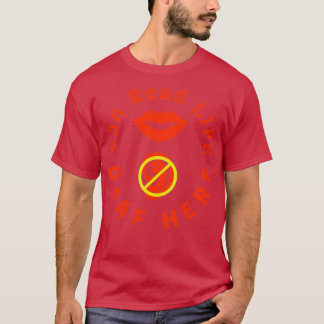 T-shirt Peut lire les lèvres Sourde ici ASL ouïe déficient