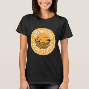 T-shirt Peut Travailler Aujourd'Hui Mon Bras Est Dans Un M