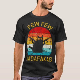 T-shirt Pew Madafakas Pew Guns Funny Black Cat Retro Vinta
