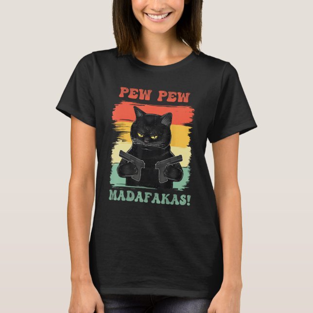 T-shirt Pew Pew Madafakas (Devant)