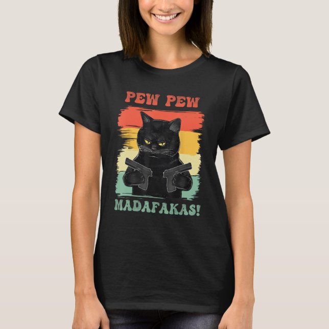 T-shirt Pew Pew Madafakas (Devant)