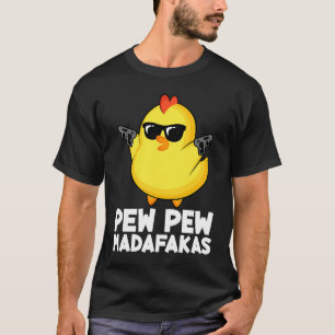 T-shirt Pew Pew Madafakas Hommes Femmes de Poulet