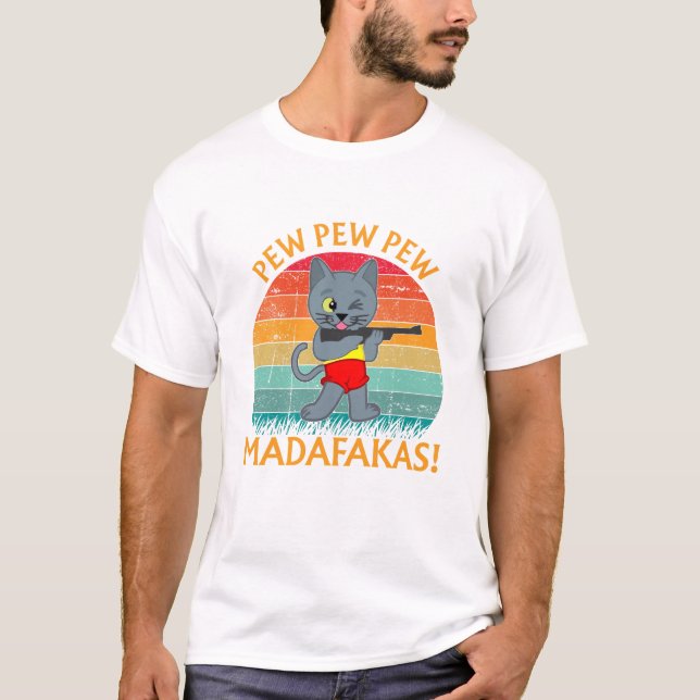 T-SHIRT PEW PEW PEW MADAFAKAS ! (Devant)
