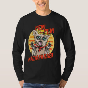 T-shirt Pew Pews Madafakas Chihuahua Avec Un Arme À Feu En