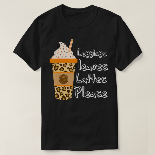 T-shirt Ph Leggings Feuille Lattes S'il vous plaît Automne (Design devant)