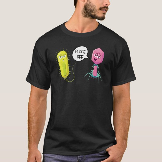 T-shirt Phage Off Funny Bacteriophage 1 (Devant)