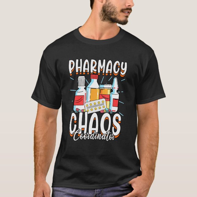 T-shirt Pharmacie Chaos Coordonnateur Pharmacien Rph (Devant)
