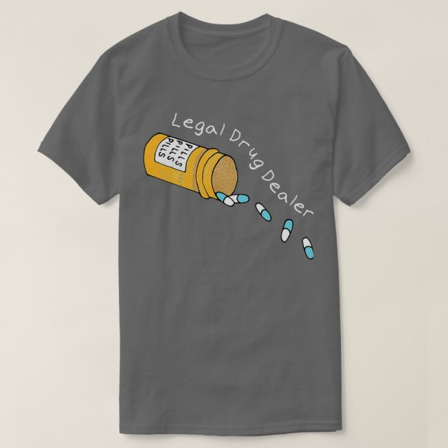 T-shirt Pharmacie du revendeur de drogue juridique (Design devant)