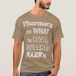 T-shirt Pharmacie Itx27s Ce que les étudiants Cool major d