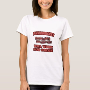 T-shirt Pharmacien .. Fonctionnera pour Bacon