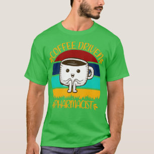 T-shirt Pharmacien pilé au café Citations amusantes de caf