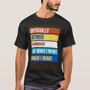 T-shirt Pharmacien retraité Retraité Pharmacien retraité