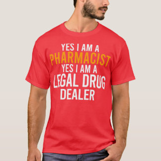 T-shirt Pharmaciste un revendeur légal de médicaments