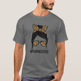 T-shirt Pharmacy Life Messy Bun Technicien en pharmacie Te