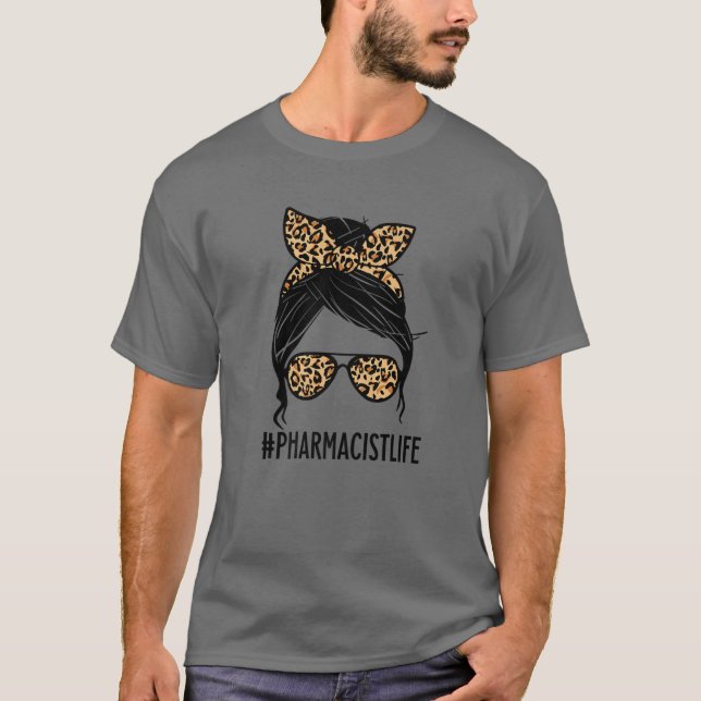 T-shirt Pharmacy Life Messy Bun Technicien en pharmacie Te (Devant)
