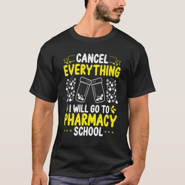 T-shirt Pharmacy Student Essentials I will go to Pharmacy  (Devant)