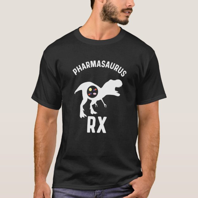 T-shirt Pharmacy Tech Humour Pharmasaurus Rx (Devant)