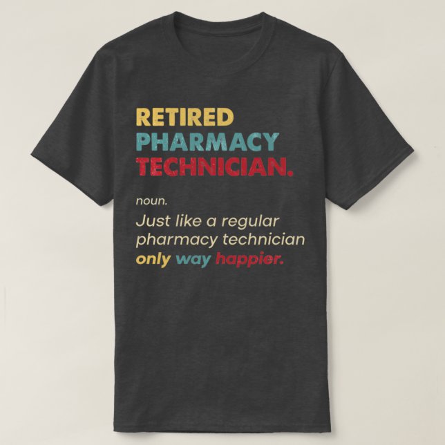 T-shirt Pharmacy Technician Retired Retro Definition Desig (Design devant)