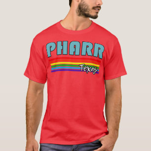 T-shirt Pharr Texas Pride Pharr LGBT Gift GBTQ Supporter