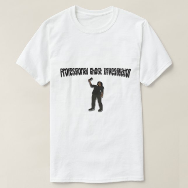 T-shirt Phasmophobie Chercheur professionnel sur les fantô (Design devant)