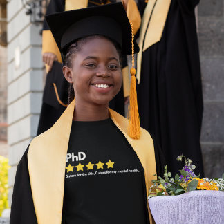 T-shirt PhD - 5 étoiles pour le titre, 0 étoiles pour mon 