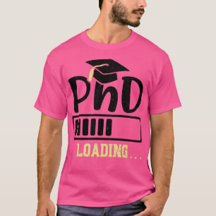 T-shirt PhD Chargement de diplôme