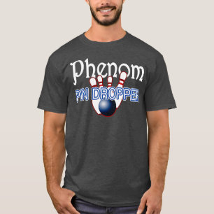 T-shirt Phenom Pin Dropper Bowler T