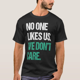 T-shirt Philadelphie Personne ne nous aime On s'en fiche P