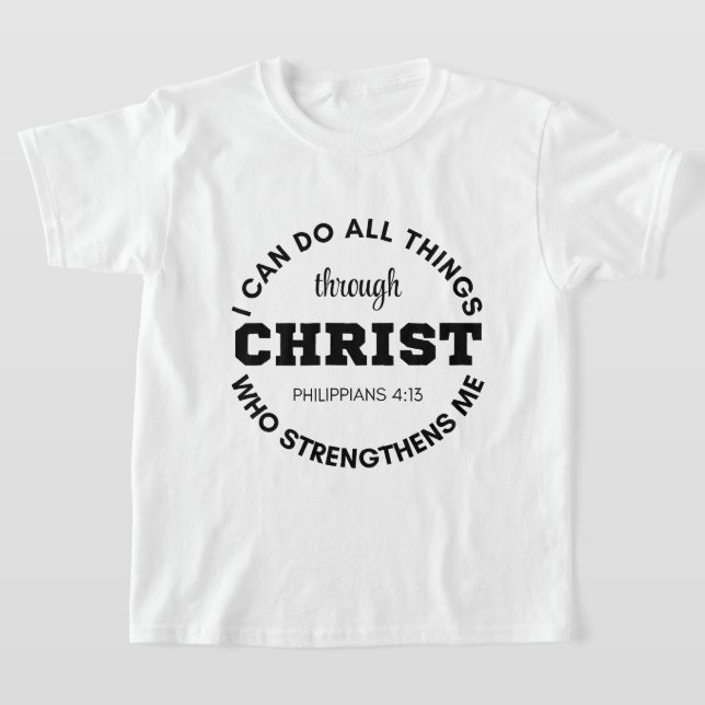 T-shirt Philippiens 4:13 Je peux faire toutes les choses É (Poser)