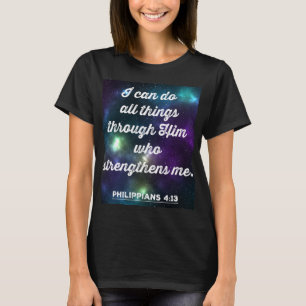T-shirt Philippiens 4:13 Verse de la Bible