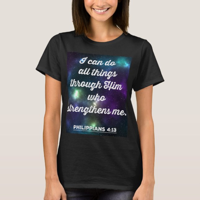 T-shirt Philippiens 4:13 Verse de la Bible (Devant)