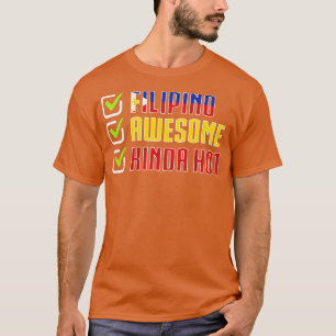 T-shirt Philippines Filipino Awesome Kinda Hot