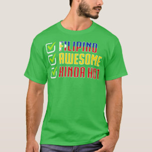 T-shirt Philippines Filipino Awesome Kinda Hot