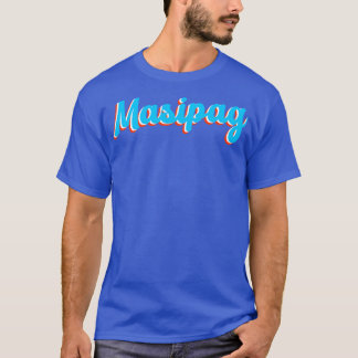 T-shirt Philippines Masipag