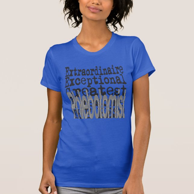 T-shirt Phlebotomie Extraordinaire (Devant)