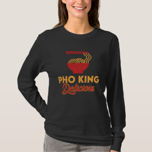 T-shirt Pho King Délicieux Pho vietnamien
