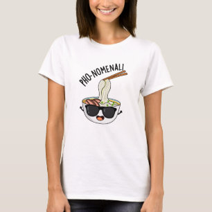T-shirt Pho-nomenal Drôle Puns Soupe Pho
