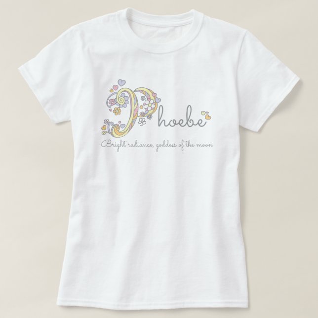 T-shirt Phoebe Girls nom de coutume décorative significati (Design devant)