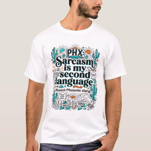 T-shirt Phoenix Arizona Le sarcasme est ma deuxième langue