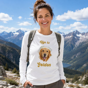 T-shirt Photo de Golden Retriever La vie est dorée Femme