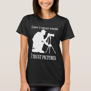 T-shirt Photographe Caméra Je ne fais pas confiance aux mo