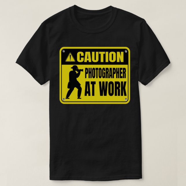 T-shirt Photographe de prudence au travail (Design devant)