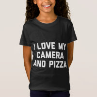 Photographe Drôle J'Aime Ma Caméra Et Pizza